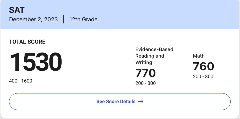 SAT score: 1530 — 770 Reading and Writing, 760 Math